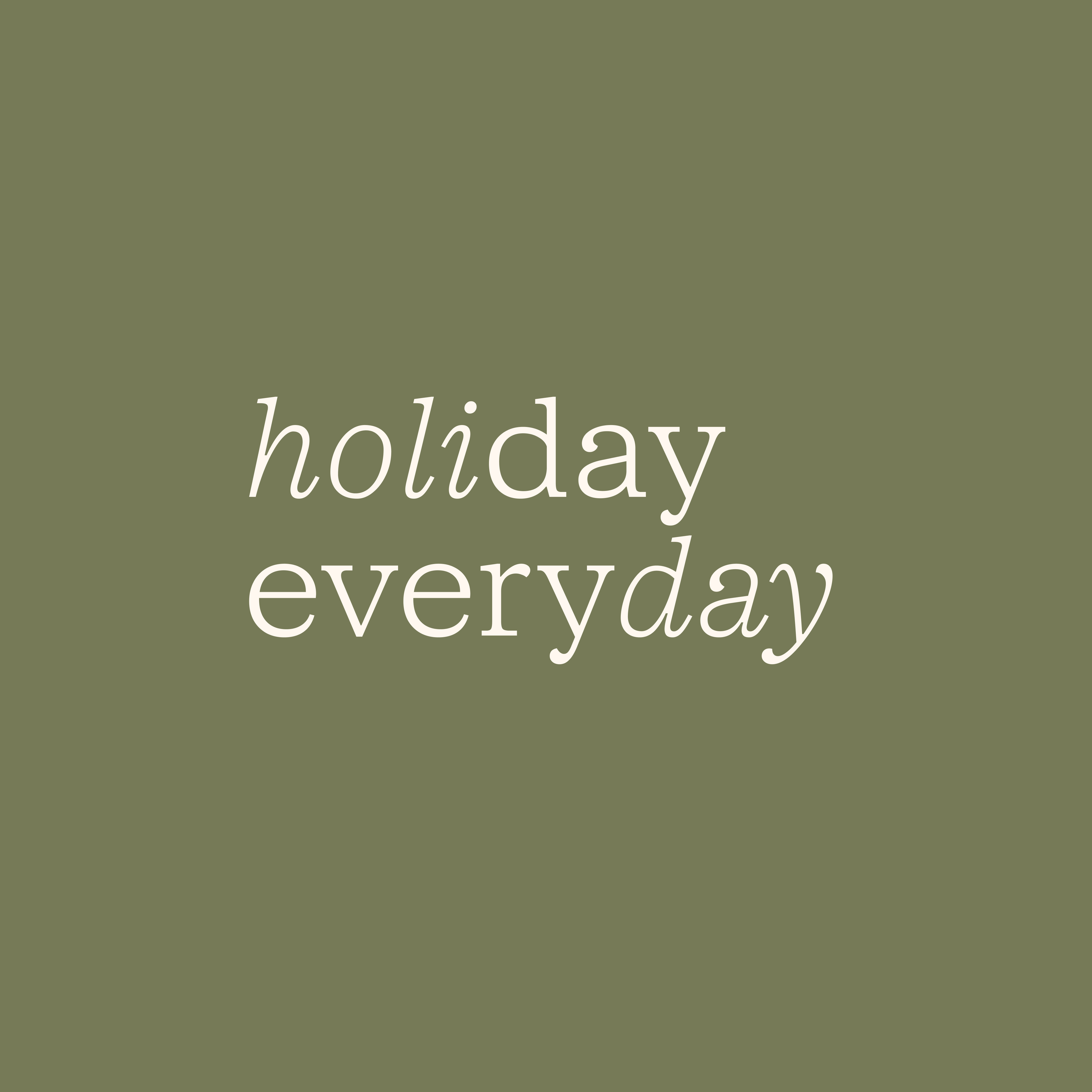 Holiday everyday